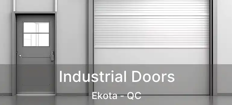  Industrial Doors Ekota - QC