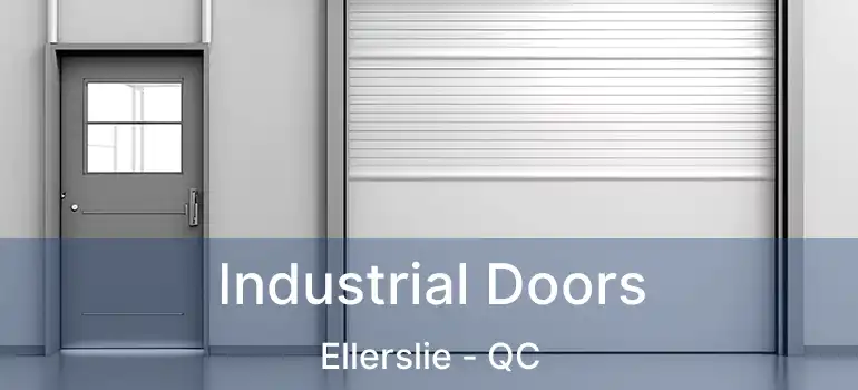  Industrial Doors Ellerslie - QC