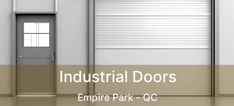  Industrial Doors Empire Park - QC