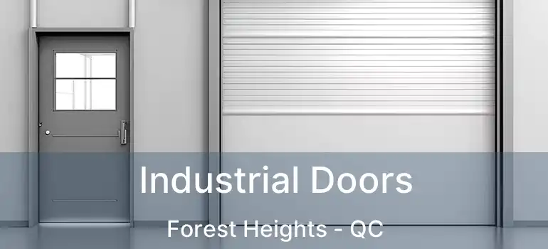  Industrial Doors Forest Heights - QC