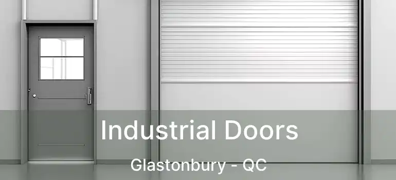  Industrial Doors Glastonbury - QC