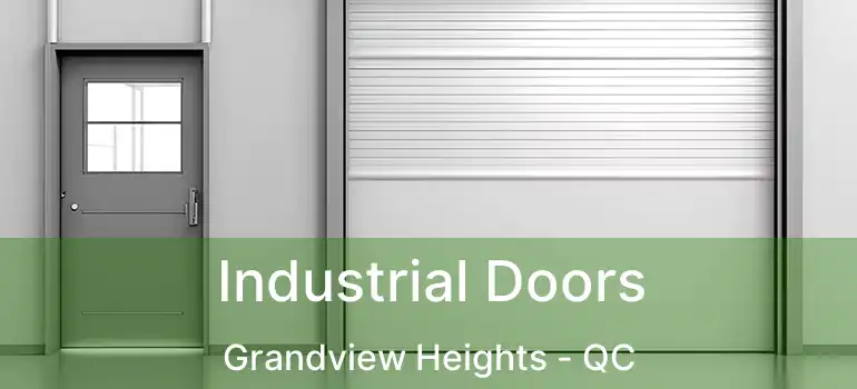  Industrial Doors Grandview Heights - QC