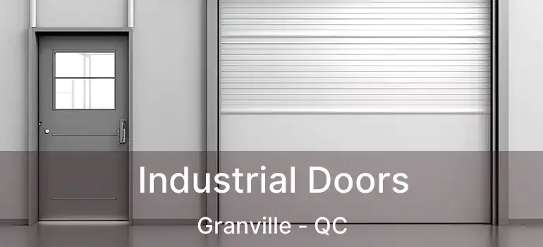  Industrial Doors Granville - QC
