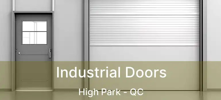  Industrial Doors High Park - QC