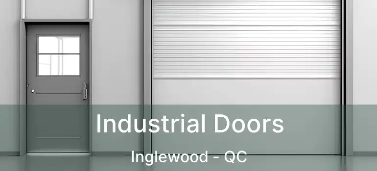  Industrial Doors Inglewood - QC