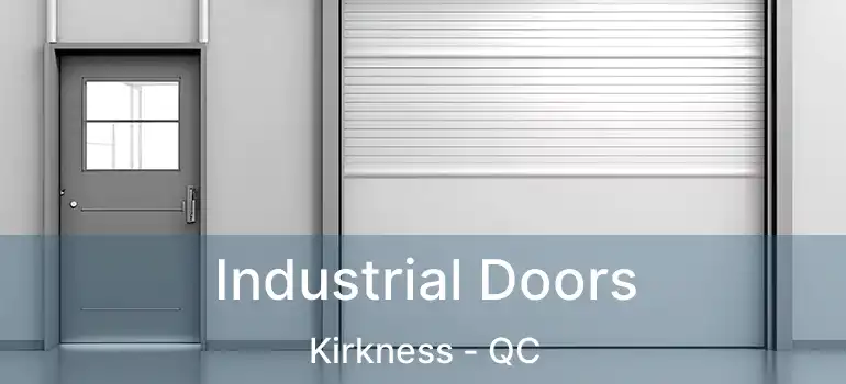  Industrial Doors Kirkness - QC