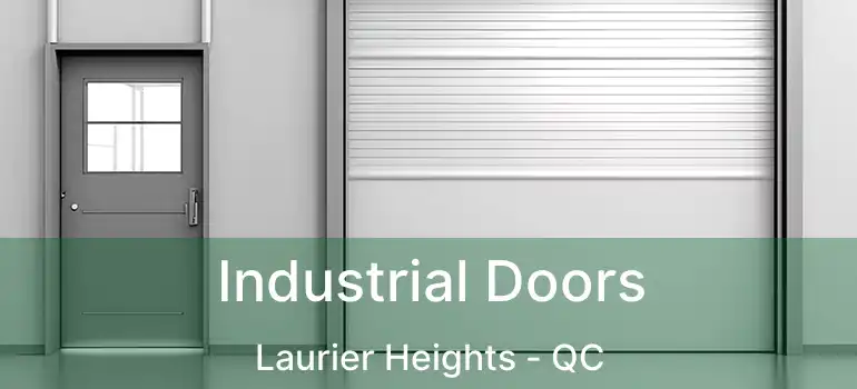  Industrial Doors Laurier Heights - QC