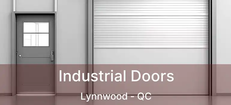  Industrial Doors Lynnwood - QC