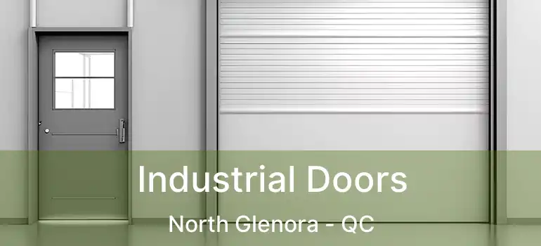  Industrial Doors North Glenora - QC