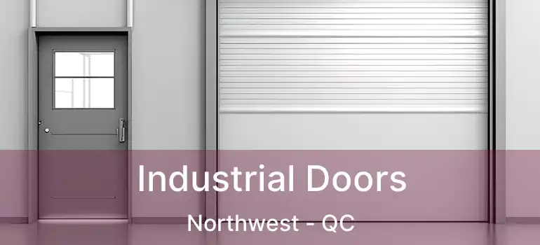  Industrial Doors Northwest - QC