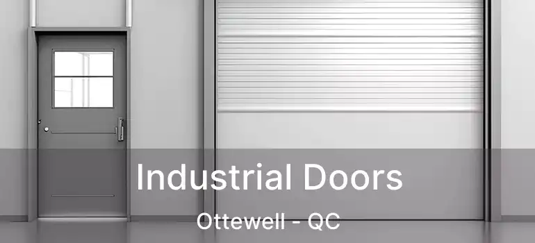  Industrial Doors Ottewell - QC