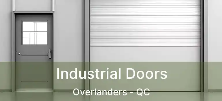  Industrial Doors Overlanders - QC