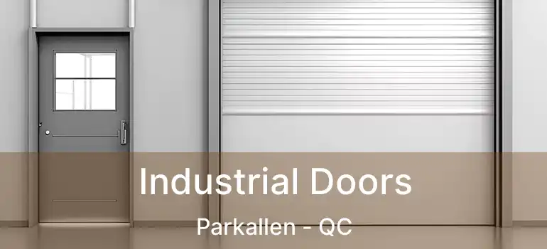  Industrial Doors Parkallen - QC