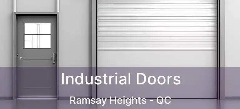  Industrial Doors Ramsay Heights - QC