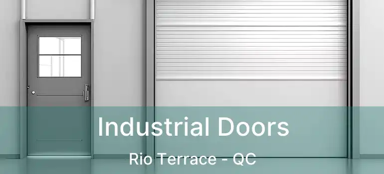  Industrial Doors Rio Terrace - QC