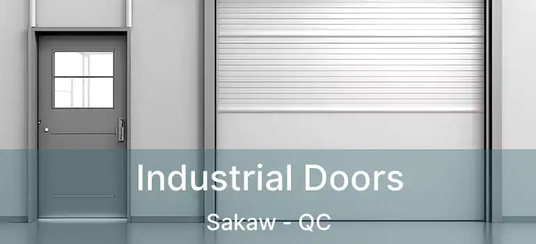  Industrial Doors Sakaw - QC