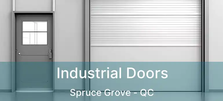  Industrial Doors Spruce Grove - QC