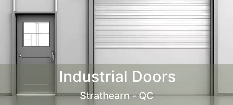  Industrial Doors Strathearn - QC