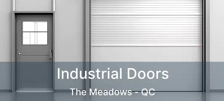  Industrial Doors The Meadows - QC