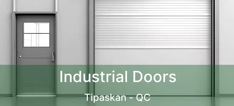  Industrial Doors Tipaskan - QC