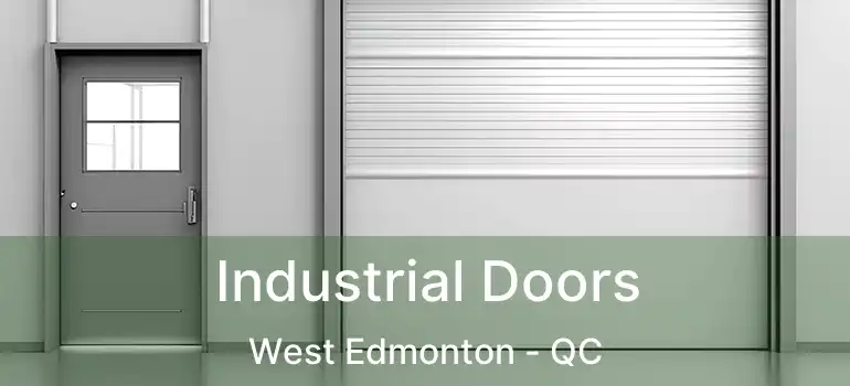  Industrial Doors West Edmonton - QC