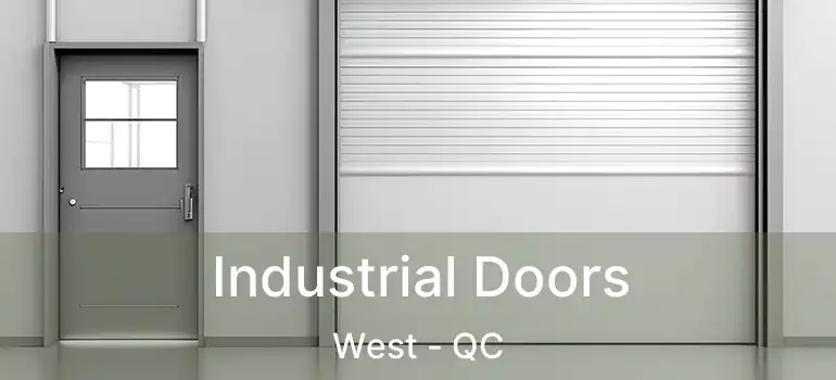  Industrial Doors West - QC