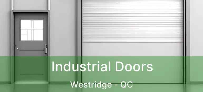  Industrial Doors Westridge - QC