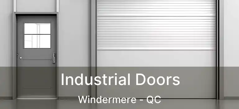  Industrial Doors Windermere - QC
