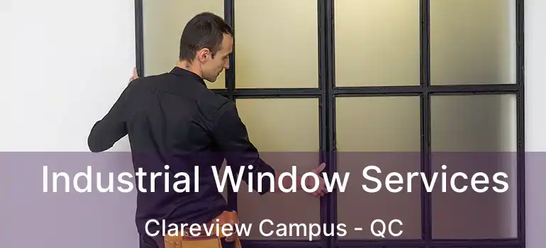  Industrial Window Services Clareview Campus - QC