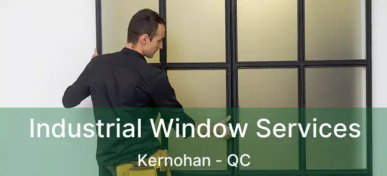 Industrial Window Services Kernohan - QC