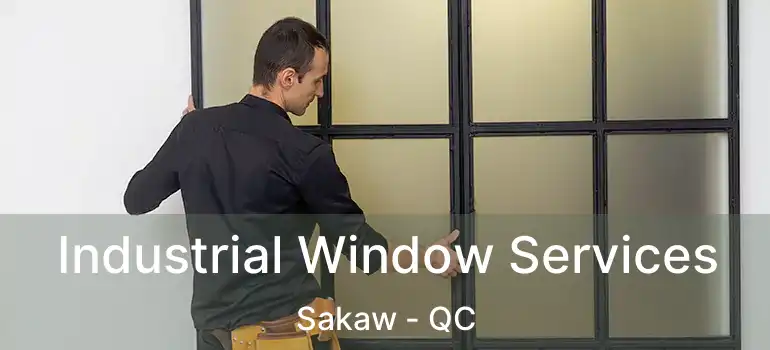  Industrial Window Services Sakaw - QC
