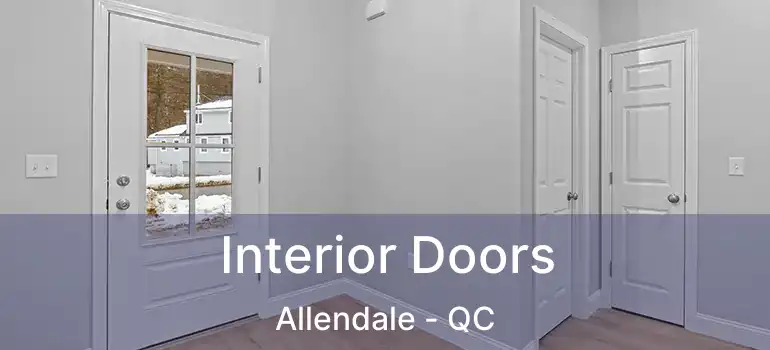  Interior Doors Allendale - QC