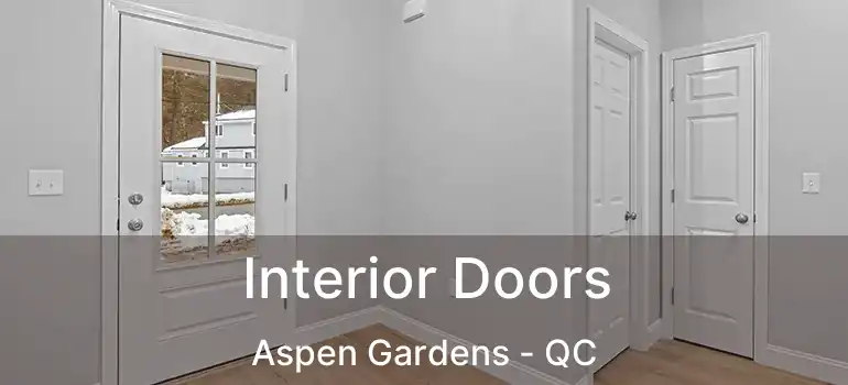  Interior Doors Aspen Gardens - QC