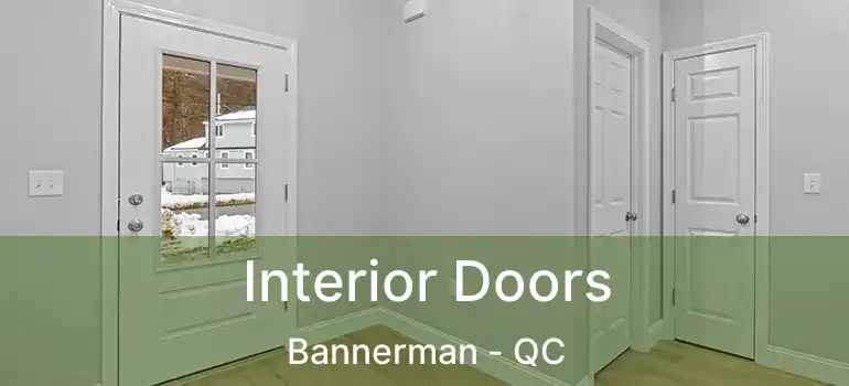  Interior Doors Bannerman - QC