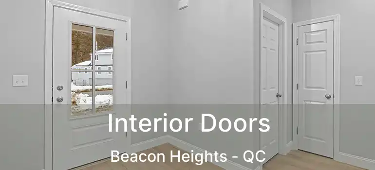  Interior Doors Beacon Heights - QC