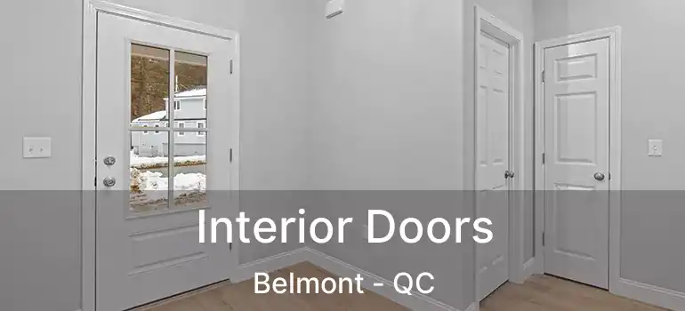  Interior Doors Belmont - QC