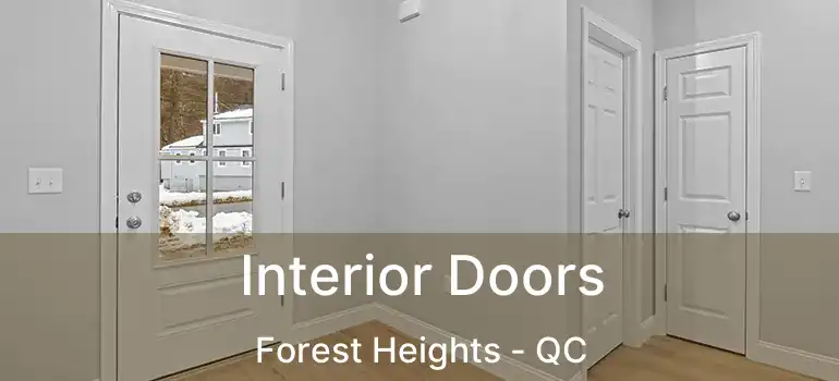 Interior Doors Forest Heights - QC