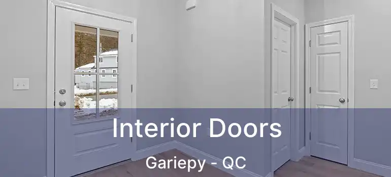  Interior Doors Gariepy - QC