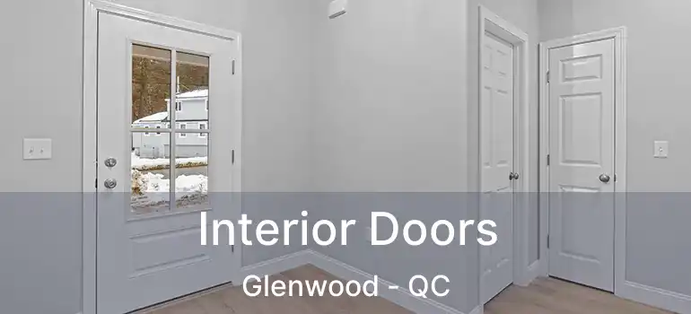  Interior Doors Glenwood - QC