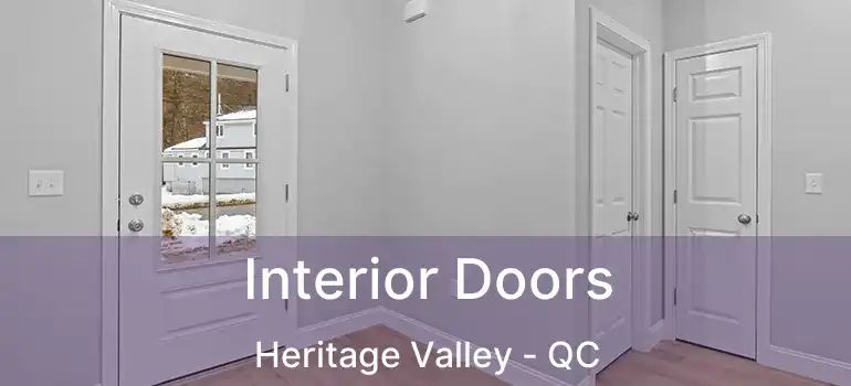  Interior Doors Heritage Valley - QC