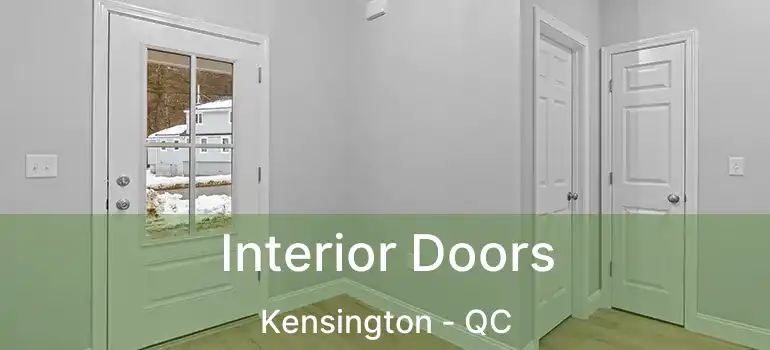  Interior Doors Kensington - QC