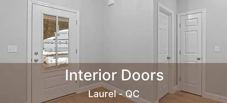  Interior Doors Laurel - QC