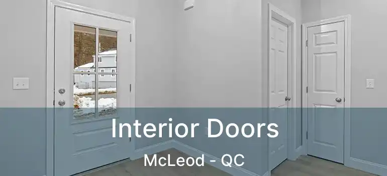  Interior Doors McLeod - QC