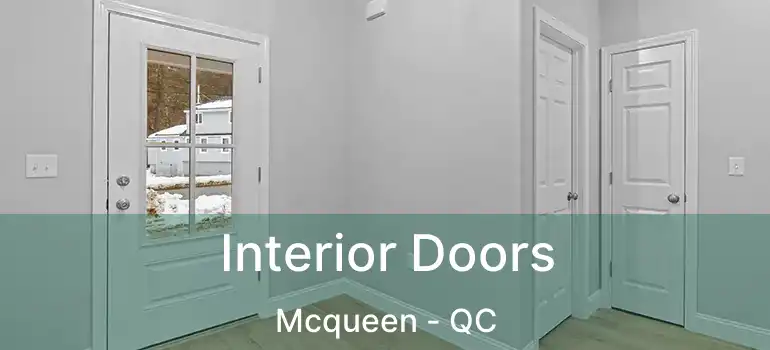  Interior Doors Mcqueen - QC