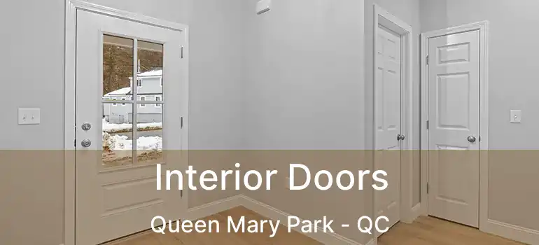  Interior Doors Queen Mary Park - QC