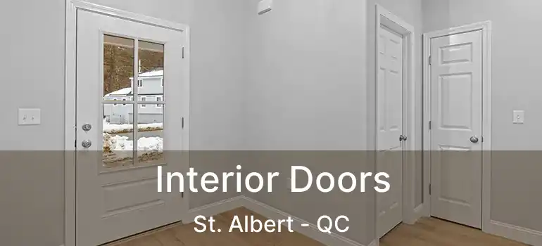  Interior Doors St. Albert - QC