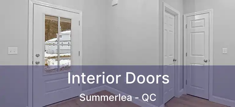  Interior Doors Summerlea - QC