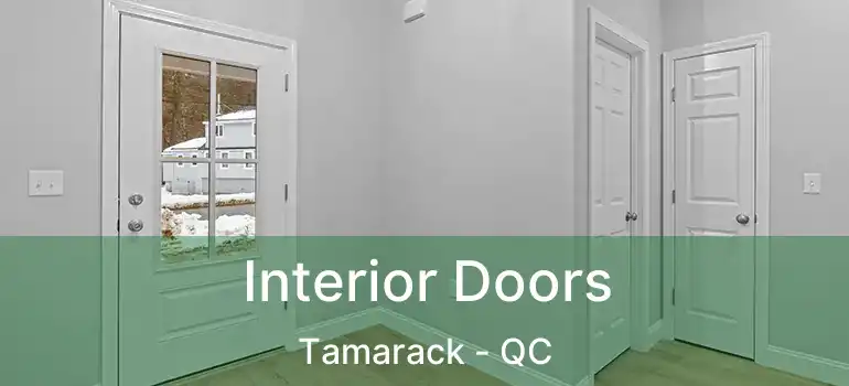  Interior Doors Tamarack - QC