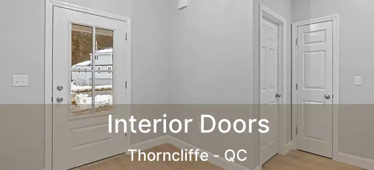  Interior Doors Thorncliffe - QC