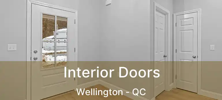  Interior Doors Wellington - QC